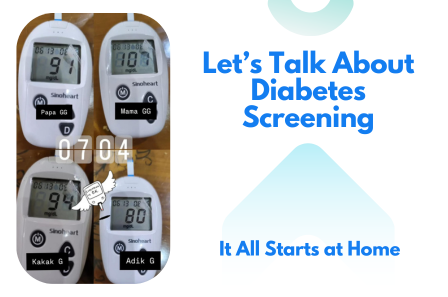 Saatnya Bicara Tentang Skrining Diabetes: Langkah Pertama Ada di Rumah